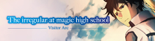 The Irregular at Magic High School: Visitor Arc